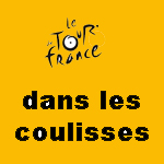 Bouton dans les coulisses du Tour